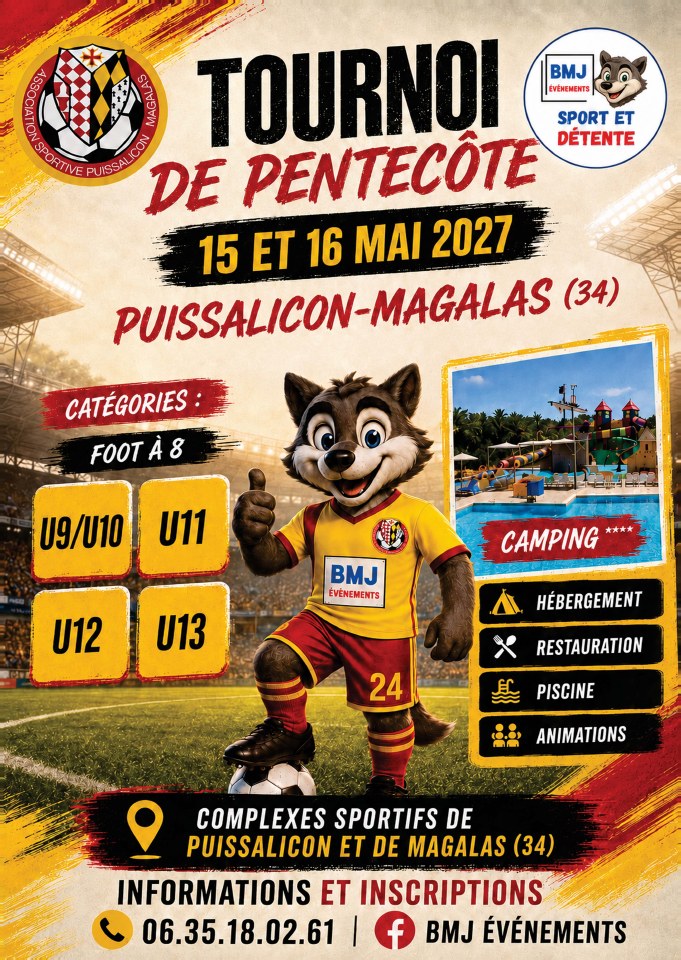 Affiche du tournoi de Pentecôte de l’AS Puissalicon-Magalas, les 15 et 16 mai 2027, U9/U10, U11, U12 et U13 en foot à 8, avec hébergement, restauration, piscine et animations.